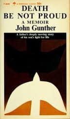 Death Be Not Proud [Mass Market Paperback] Gunther, John by null