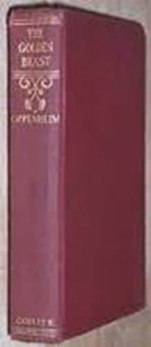 The Golden Beast [Hardcover] Oppenheim, E. Phillips by null