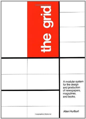 The Grid: A Modular System for the Design and Production of Newpapers, Magazines, and Books Hurlburt, Allen by null