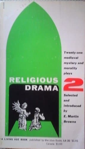 Religious Drama 2: Twnety-one Medieval Mystery and Morality Plays [Paperback] browne, e by null