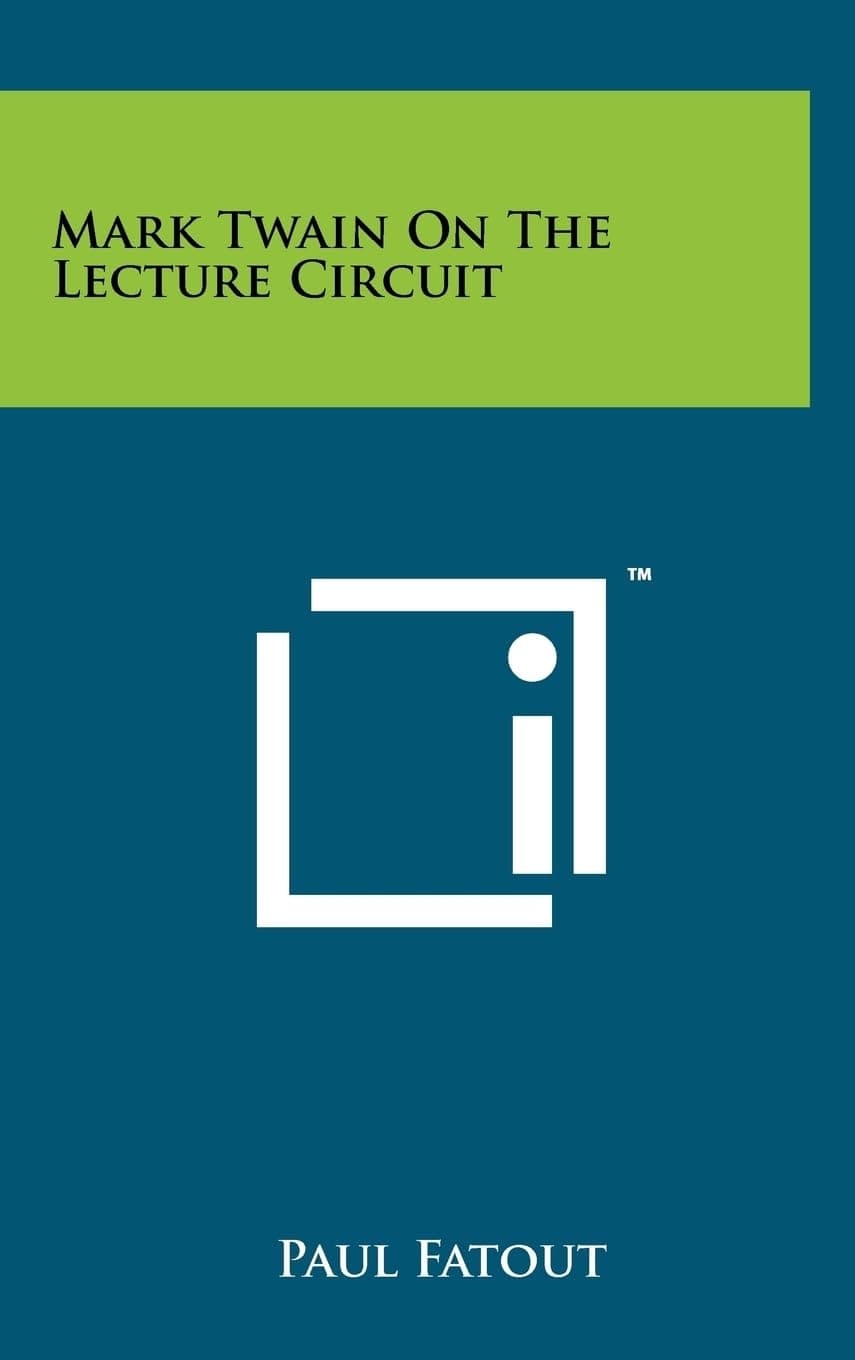 Mark Twain On The Lecture Circuit [Hardcover] Fatout, Paul by null