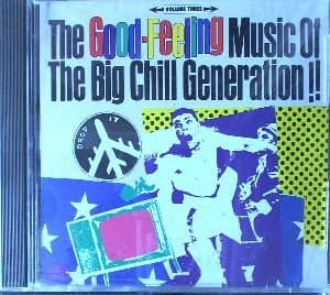The Good Feeling Music of the Big Chill Generation, Volume 3 [Audio CD] by null