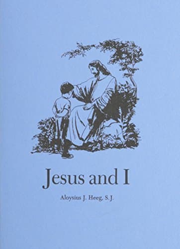 Jesus and I by Aloysius J. Heeg (1978-06-03) [Mass Market Paperback] unknown author by null