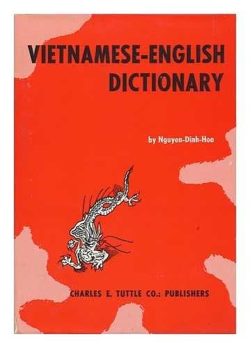 Vietnamese-English Dictionary by Nguyen Dinh-Hoa