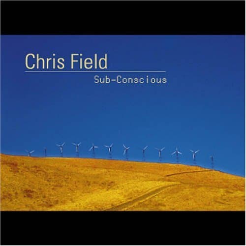Sub-Conscious by Chris Field (2013-05-03) [Audio CD] by null