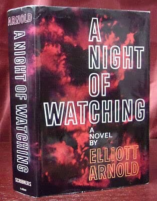 Rare Elliott Arnold A NIGHT OF WATCHING First edition Novel WWII Danish Jews HC DJ [Hardcover] Elliott Arnold [Hardcover] Elliott Arnold by null