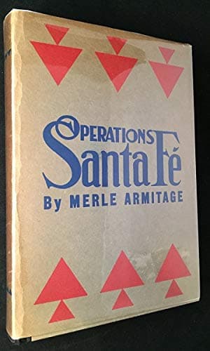 Operations Santa Fe: Atchison, Topeka & Santa Fe Railway System. Edited by Edwin Corle. Drawings by P. G. Napolitano Armitage, Merle; Corle, Edwin (Editor) by null