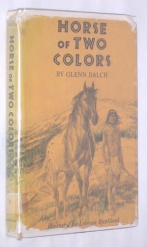 Horse of Two Colors Glenn, Balch and Lorence Bjorklund by null