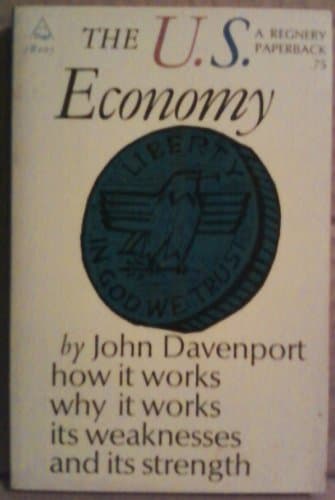 The U. S. economy [Mass Market Paperback] Davenport, John by null