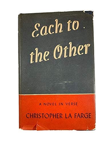 1939 Rare Book "Each to the Other: A Novel in Verse" [Hardcover] unknown [Hardcover] Unknown by null