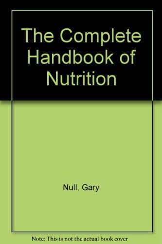 The Complete Handbook of Nutrition by null
