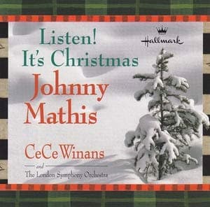 LISTEN! IT'S CHRISTMAS [Audio CD] Johnny Mathis; CeCe Winans; The London Symphony Orchestra and The Bradford Singers by null