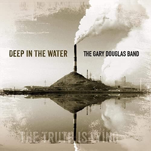 Deep in the Water [Audio CD] The Gary Douglas Band by null