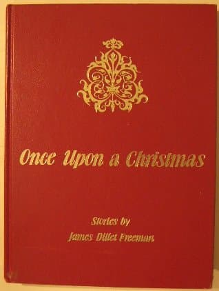 Once Upon a Christmas by James Dillet Freeman