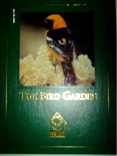 The Bird Garden [Hardcover] Stephen W. Kress and Roger Tory Peterson by null