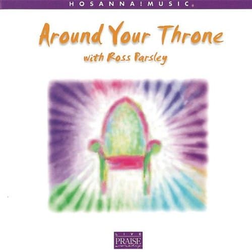 Around Your Throne With Ross Parsley
