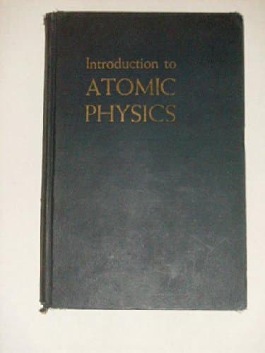 Introduction to Atomic Physics [Hardcover] Semat, Henry by null