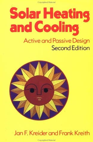 Solar Heating and Cooling: Active and Passive Design [Library Binding] Kreider, Jan by null