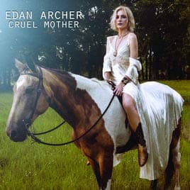 Cruel Mother [Audio CD] Edan Archer