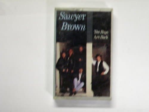 The Boys Are Back [Audio Cassette] Sawyer Brown by null