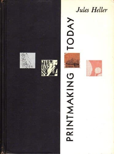 Printmaking Today [Hardcover] HELLER, JULES by null