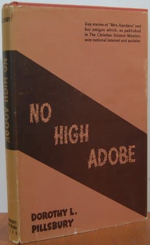 No High Adobe [Hardcover] Dorothy L. Pillsbury by null