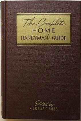 The Complete Home Handyman's Guide by cobb, hubbard