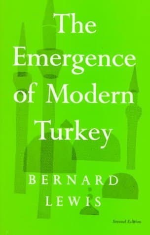 The Emergence of Modern Turkey by Bernard Lewis (1968-01-01) by Bernard Lewis