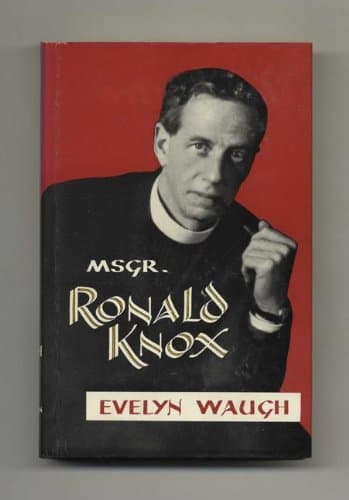 Msgr. Ronald Knox [Hardcover] Evelyn Waugh by null