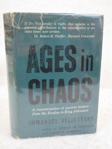 Rare Immanuel Velikovsky AGES IN CHAOS Exodus to King Akhnaton Doubleday 1952 HC/DJ [Hardcover] unknown [Hardcover] Unknown by null