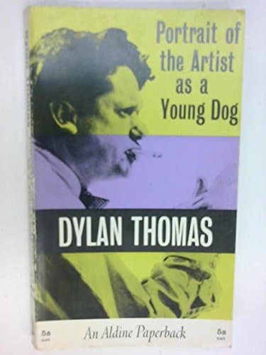 Portrait of the Artist as a Young Dog [Mass Market Paperback] Thomas, Dylan by null