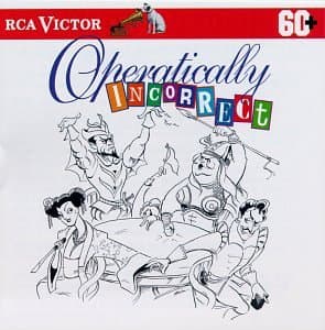 Operatically Incorrect [Audio CD] Operatically Incorrect!