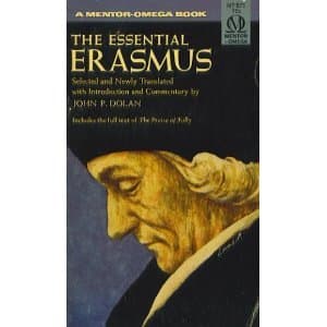 The Essential Erasmus [Mass Market Paperback] John P. Dolan by null