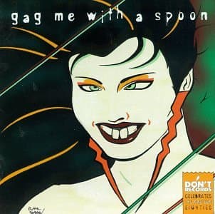 Gag Me With a Spoon [Audio CD] Various Artists by null