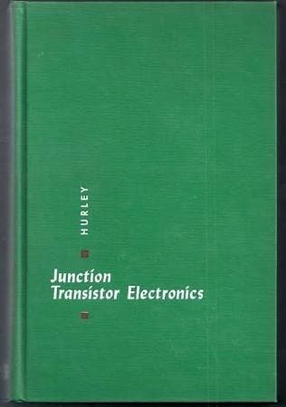 Junction Transistor Electronics [Hardcover] Richard B. Hurley by null