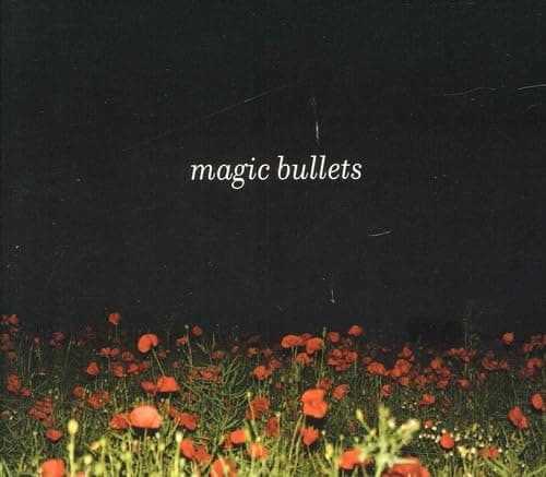 Magic Bullets [Audio CD] Magic Bullets by null