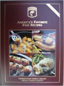 America's Favorite Fish Recipes: Ultimate Bass Fishing Library (Special Cooking Edition) [Hardcover] Janice ed. Cauley by null