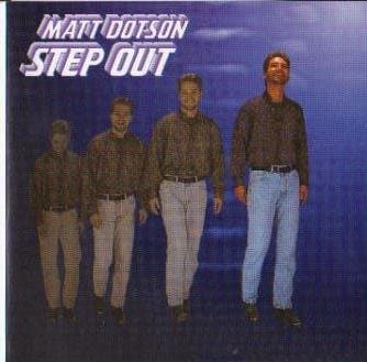 Step Out [Audio CD] Matt Dotson by null
