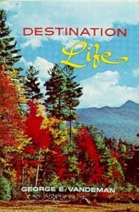 Destination life [Paperback] Vandeman, George E by null