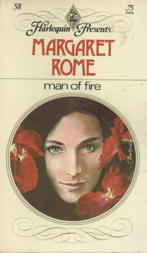 Man of Fire (Harlequin Presents.., 58) [Unknown Binding] Margaret Rome by null