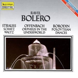 Ravel: Bolero; Strauss: Schatz Waltz; Offenbach: Orpheus in the Underworld; Borodin: Polovtsian Dances [Audio CD] Ravel; Offenbach; Borodin and Etc