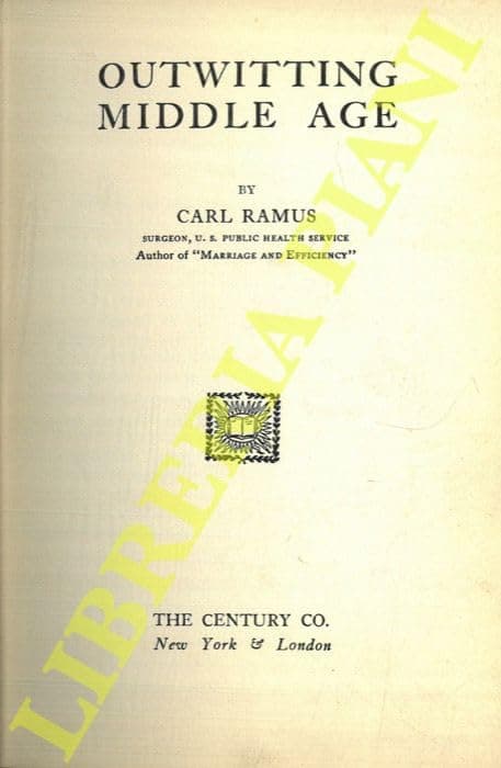 Outwitting Middle Age [Hardcover] Ramus, Carl by null