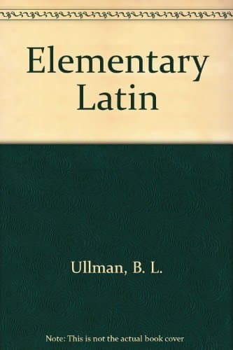 Elementary Latin With Correlated Studies in English [Hardcover] B. L. Ullman and Norman E. Henry by null