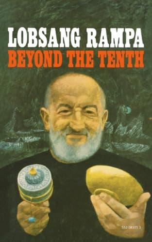 Beyond the Tenth by T. Lobsang Rampa