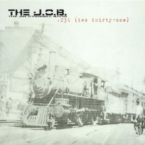 231 (two thirty one) [Audio CD] The J.O.B. and The Jim O'Ferrell Band by null