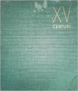 XV CENTURY: The Great Centuries of Painting - The Fifteenth Century From Van Eyck To Botticelli [Hardcover] Albert Skira; Jacques Lassaigne; Giulio Carlo Argan and Stuart Gilbert by null