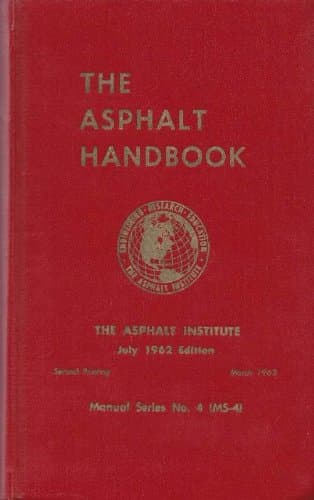 The Asphalt Handbook: Manual Series No. 4 (MS-4): July 1962 [Hardcover] Asphalt Institute by null