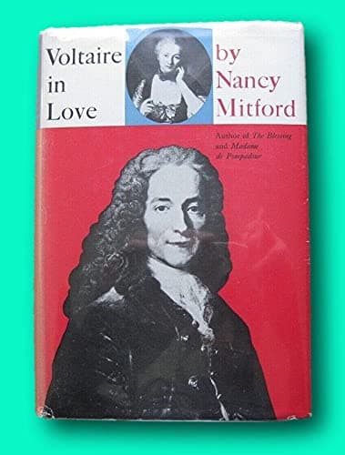 RARE VOLTAIRE IN LOVE by Nancy Mitford - 1st/1st HCDJ 1957 - plus two photographs [Hardcover] unknown [Hardcover] Nancy Mitford by null