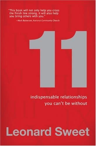 11 Indispensable Relationships You Can't Be Without [Hardcover] Brand: David C Cook Publishing Company