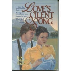 Love's Silent Song by June Masters Bacher (1983-08-02) [Paperback] unknown author by null